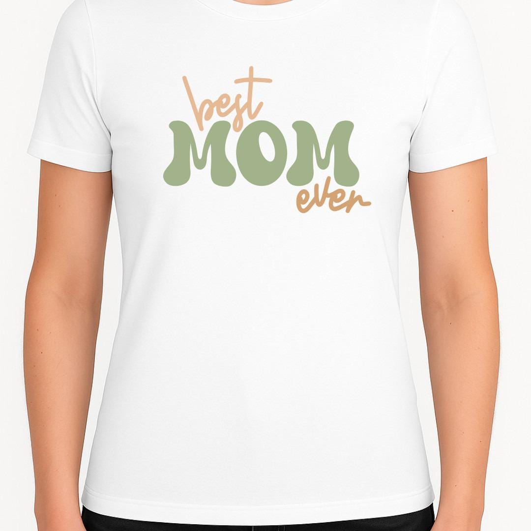 Best Mom Ever T-Shirt – Retro Font Mother’s Day Gift, Green & Neutral Aesthetic