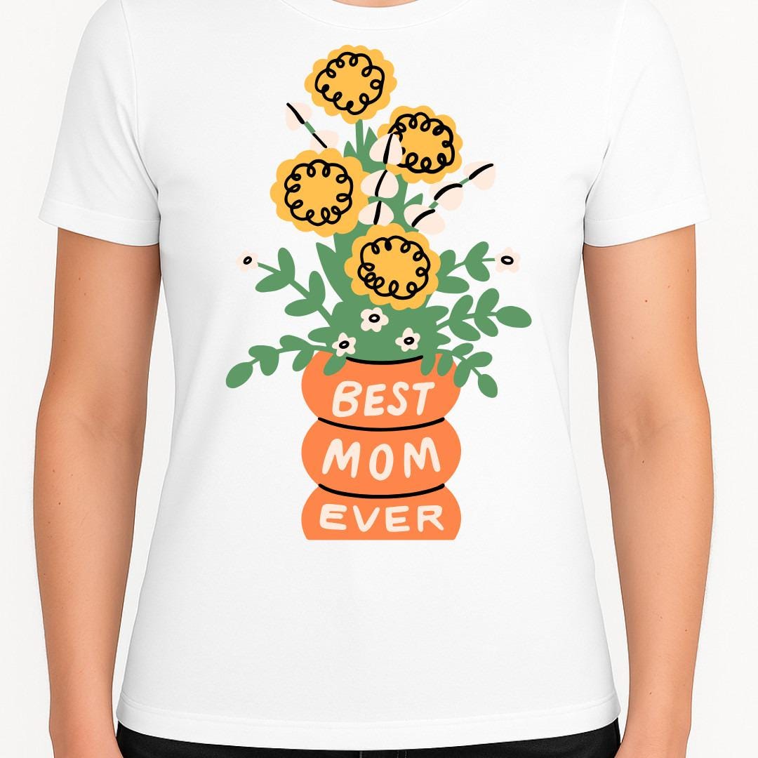 Best Mom Ever Flower Pot T-Shirt – Bold Graphic Tee with Flowers, Mother’s Day Gift Idea